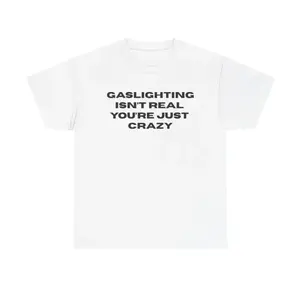 The Gaslight T-Shirt, Parody Funny Meme Tee, Gifts Shirt, Unisex Vintage Graphic Tees Gothic Grunge Y2k Emo Scene Amity Affliction Style Clothes Men Women Streetwear
