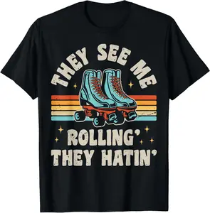 100%cotton Roller Skating They See Me Rollin' They Hatin' Skater Skate T-Shirt