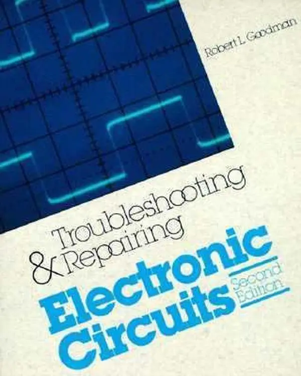USED Book - Troubleshooting and Repairing Electronic Circuits by Robert L. Goodman (Paperback) - english