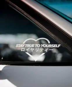 STAY TRUE TO YOURSELF ( LOYALTY ) DECALS STAY TRUE TO YOURSELF ( LOYALTY ) DECALS