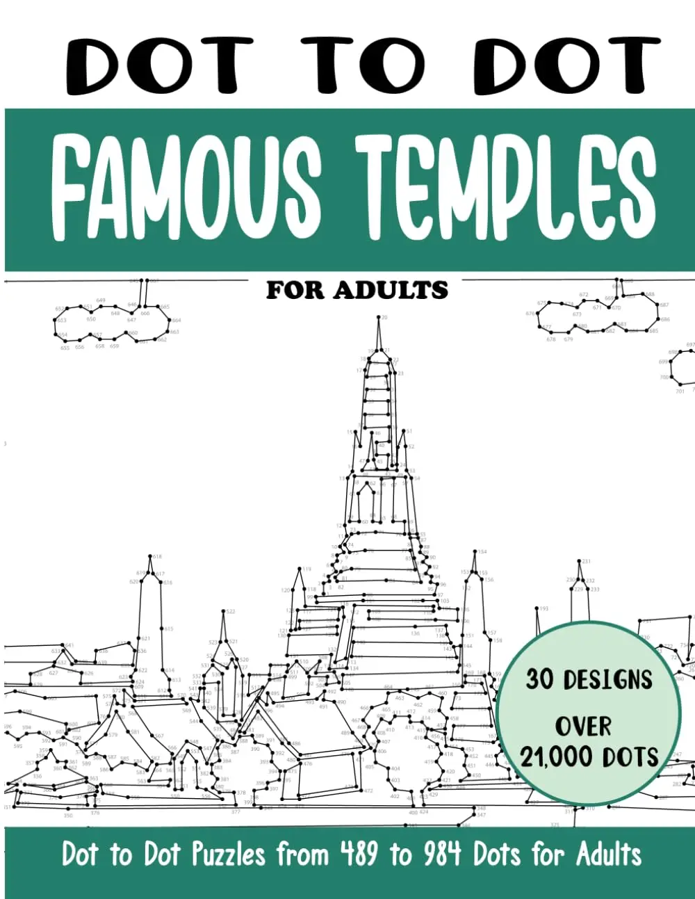 Dot to Dot Famous Temples for Adults: Famous Temples Connect the Dots Book forAdults (Over 21000 dots) (Dot to Dot Books for Adults)