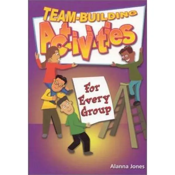 USED Book - Team-Building Activities for Every Group by Jones, Alanna (Paperback) - english
