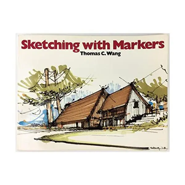 USED Book - Sketching with Markers by Thomas G. Wang (Paperback) - english