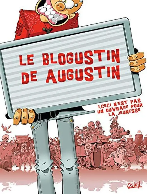 USED-Le Blogustin d'Augustin T01 - Ceci n'est pas ouvrage pour la jeunesse (1) by virginie Augustin (Hardcover)