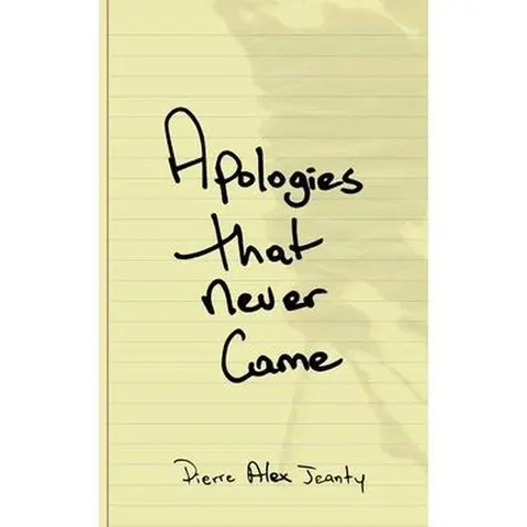 Used Softcover Reading Materials - Apologies That Never Came by Pierre Alex Jeanty (English, 0.53lb, Good/Like New, 2019 Ed, 96 Pages, Andrews McMeel Publishing) - Prose + Poetry Mix, Simple Prose/Poem, Solace to the Wounded Soul, Gift for Poetry Lovers
