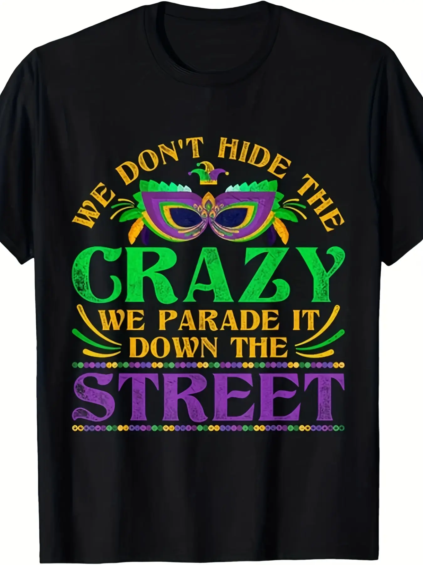 Men'S  Women'S Mardi Gras T-Shirt - Funny _We Don' unisex soft cotton short sleeve t shirt, vintage graphic casual tee for men women teens, perfect birthday holiday gift for camping travel gym daily street  wear