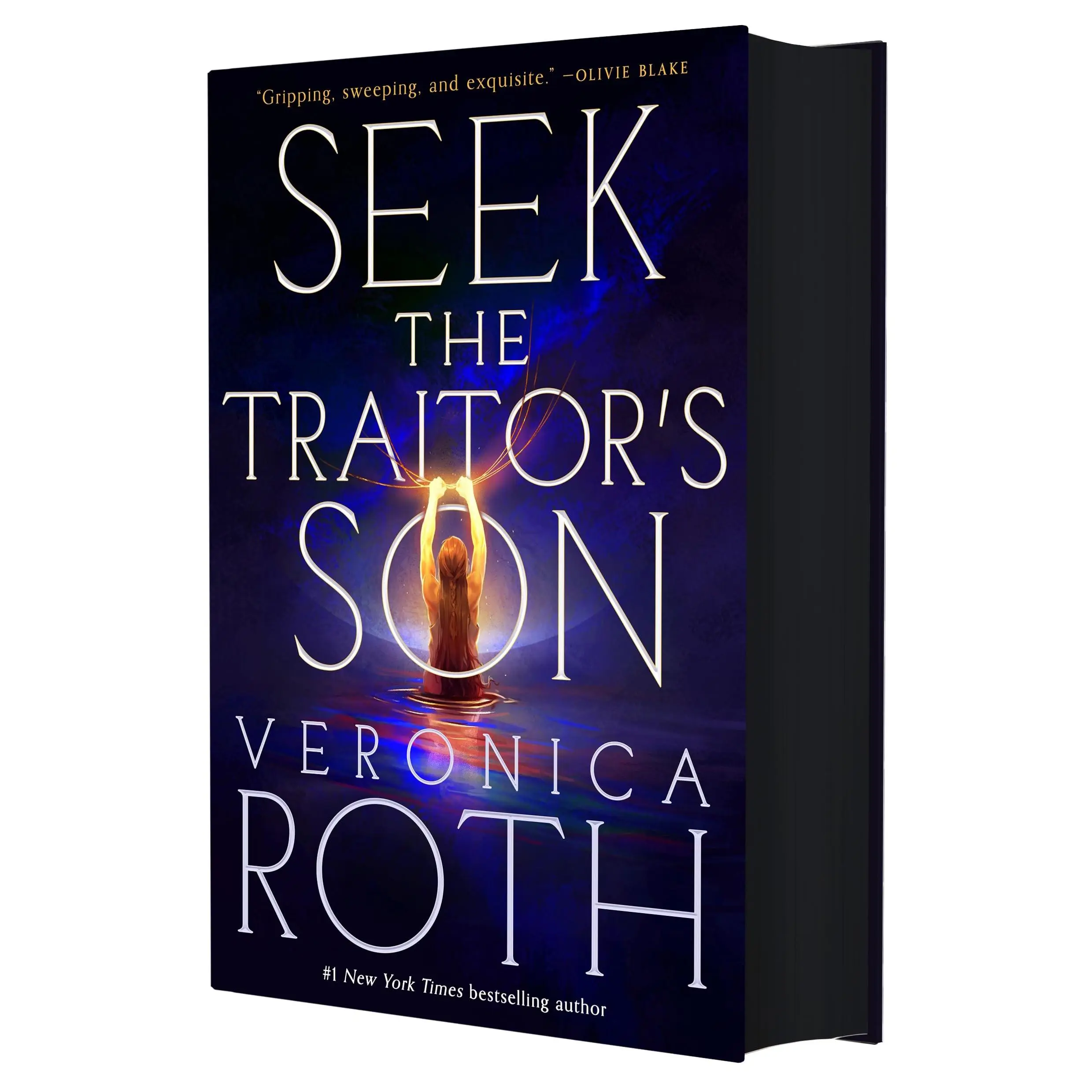 Seek the Traitor's Son -- Veronica Roth - Hardcover