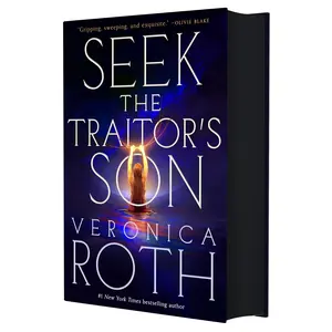Seek the Traitor's Son -- Veronica Roth - Hardcover