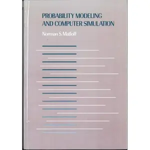 USED-Probability Modeling and Computer Simulation: An Integrated Introduction With Applications to Engineering and Computer Science (Duxbury Series in st) by Norman S. Matloff (Hardcover)