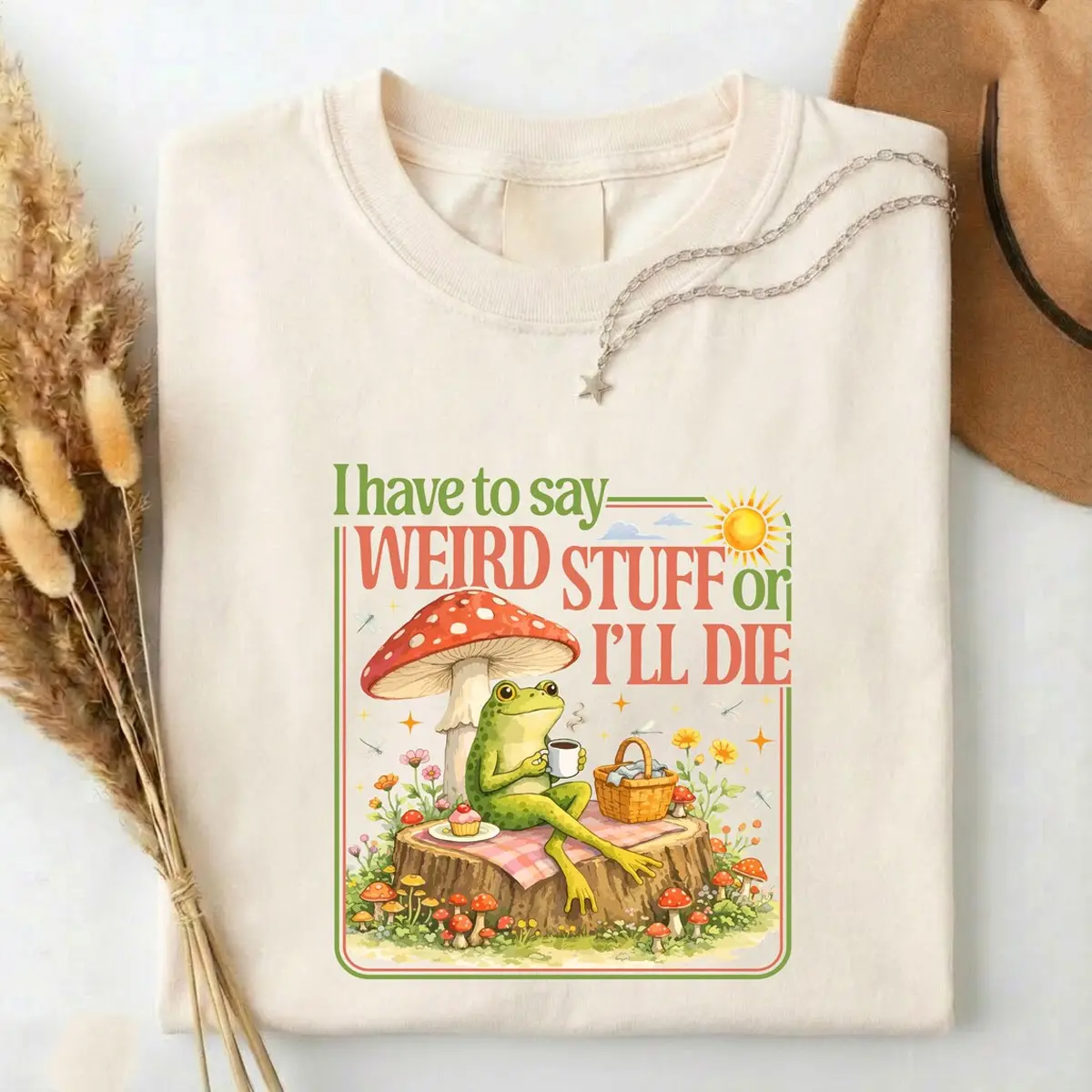I Have To Say Weird Stuff Or I'll Die Sweatshirt, Funny Introvert T-shirt, Frog Tee, Sarcastic Meme Sweatshirts, Weird Humor Gift