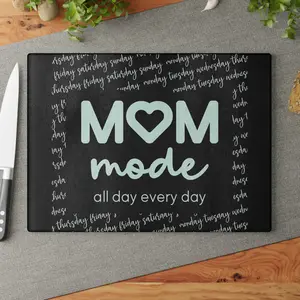 Mom Mode All Day Every Day Glass Cutting Board