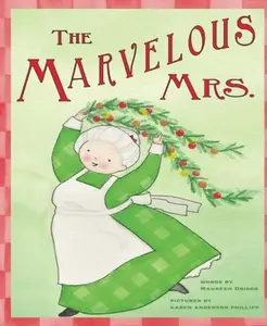 USED-The Marvelous Mrs: A Fun Rhyming Christmas Book About Gratitude by Maureen Driggs (Paperback)