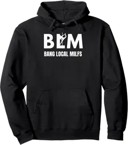 Cool BLM Bang Local Milfs Funny Sarcastic Adult Dad Humor Pullover Hoodie - Jatinderpa Shop 30B0D991R8N5