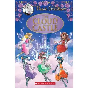 USED-The Cloud Castle (Thea Stilton: Special Edition #4): A Geronimo Stilton Adventurevolume 4 by Stilton, Thea (Hardcover)