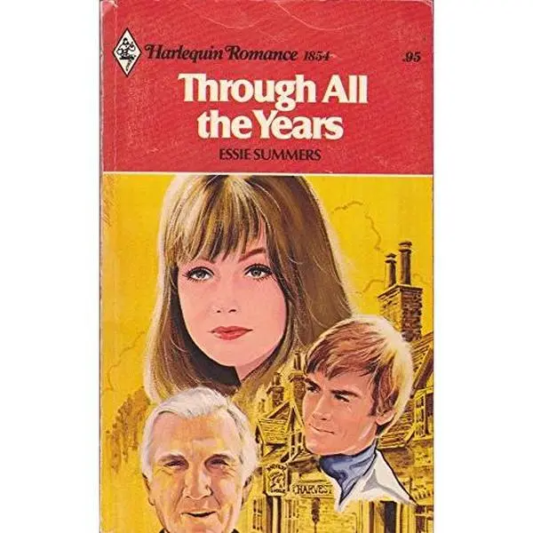 USED-Through All the Years (Harlequin Romance #1854) by Essie Summers (Unknown)