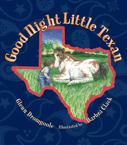 USED-Good Night Little Texan by Dromgoole, Glenn (Hardcover)