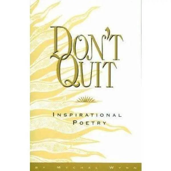 USED-Don't Quit: Inspirational Poetry by Mychal Wynn (Paperback)