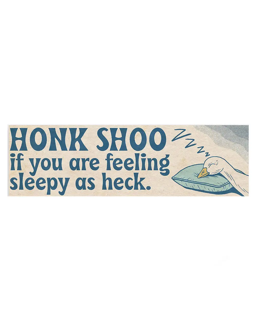 Honk Shoo Bumper Sticker