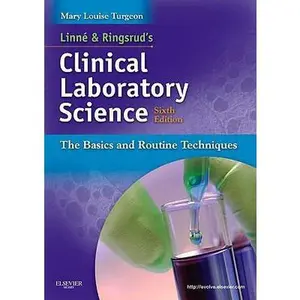 USED-Linne & Ringsrud's Clinical Laboratory Science: The Basics and Routine Techniques by Mary Louise Turgeon (Paperback)