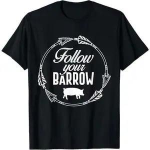 Funny Pig T Shirt Follow your barrow Tee
