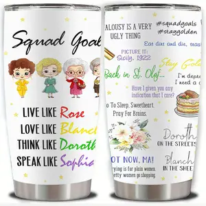 20oz "Squad Goals" Golden Girls Inspired Stainless Steel Tumbler, Double Wall Vacuum Insulated Travel Mug with Fun Quotes and Character Art, Spill Proof Lid and Straw, Perfect Gift for Friends, Ideal for Christmas, Thanksgiving, Valentine's