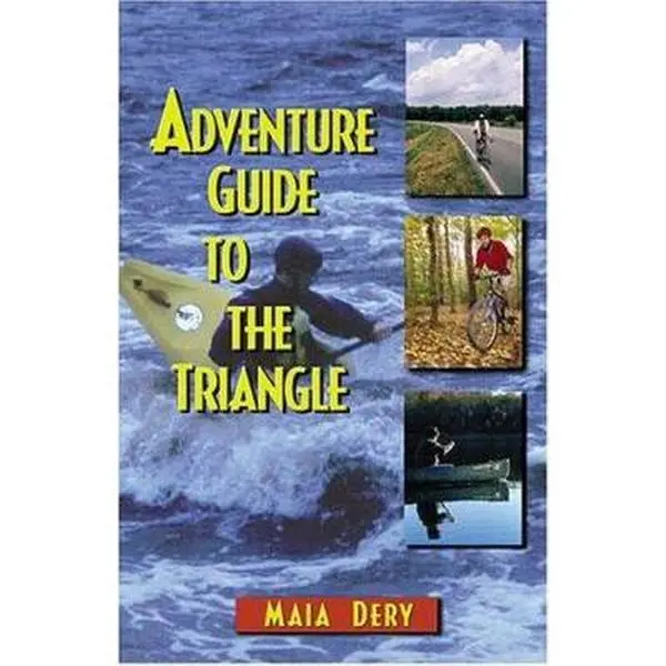 USED-Adventure Guide To The Triangle by Maia Dery (Paperback)