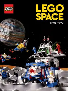 Lego Space: 1978 - 1992 -- Lego - Hardcover Lego Space: 1978 - 1992 -- Lego - Hardcover