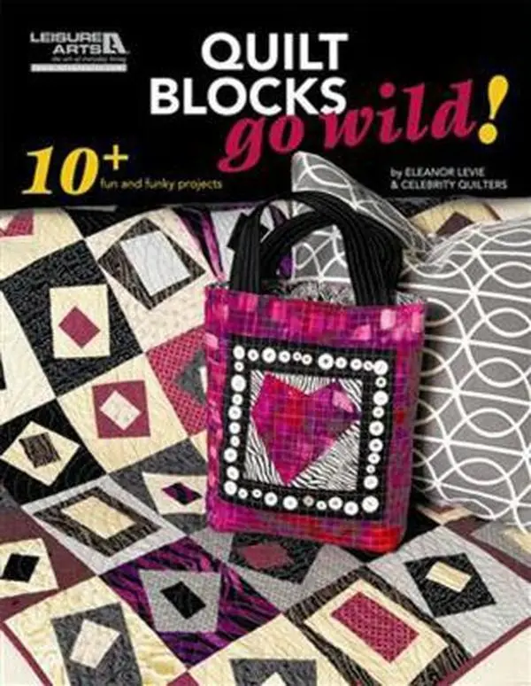 USED-Quilt Blocks Go Wild!: 10+ Fun and Funky Projects by Leisure Arts (Paperback)