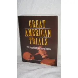 USED-Great american Trials - 201 Compelling Courtroom Dramas by Edward W. (Editor) Knappman (Paperback)