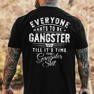 Everyone Wants To Be A GangsterTill It's Time To Do Gangster Shit Oversized Casual Men's Letter Pattern Printed T-Shirt Vintage God's Plan Retro Heart Hands USA Mexico Flag Unisex boxy fit shirt hood ville