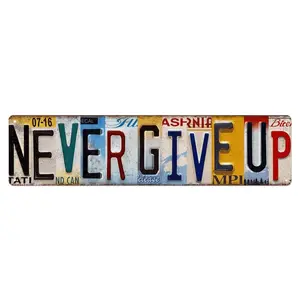 Vintage Never Give Up Metal Signs Street Signs Man Cave Bar Cafe Home Wall Decor 16 x 4 Inches