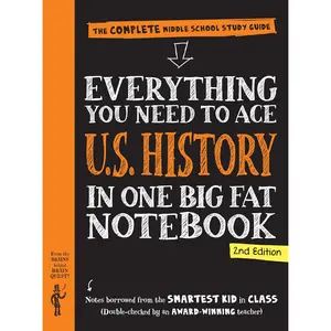 Everything You Need to Ace U.S. History in One Big Fat Notebook, 2nd Edition: The Complete Middle School Study Guide (Big Fat Notebooks) Paperback