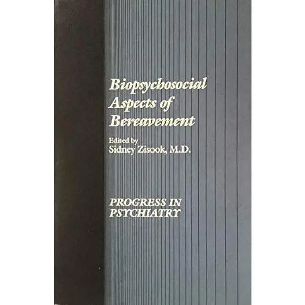 USED-Biopsychosocial Aspects of Bereavement (Progress in Psychiatry Series) by Zisook, Sidney (Hardcover)