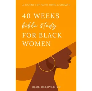 40 Weeks Bible Study for Black Women: A Journey of Faith, Hope, and Growth (Bible Study Guide and Inspirational Religious Gifts for Women) Reflection Prayer