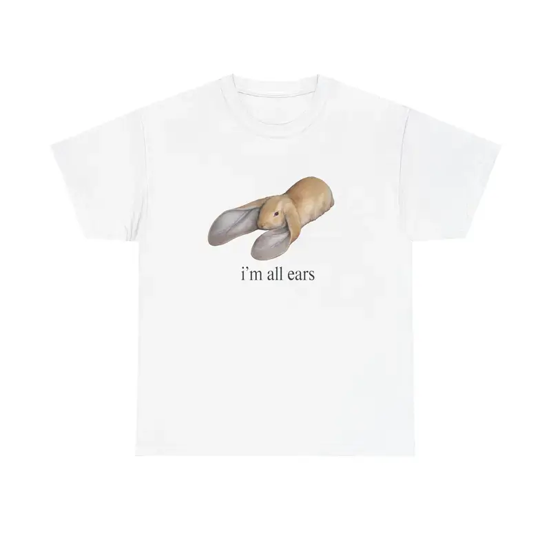 i'm all ears bunny T-Shirt| Unisex Cotton Graphic T-Shirt good tees Tshirt