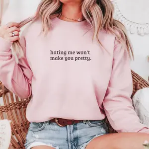 Hating Me Won't Make You Pretty Printed Sweatshirt, Funny Work Sweatshirt, Sarcastic Sweater, Coworker Gifts, Work Outfit