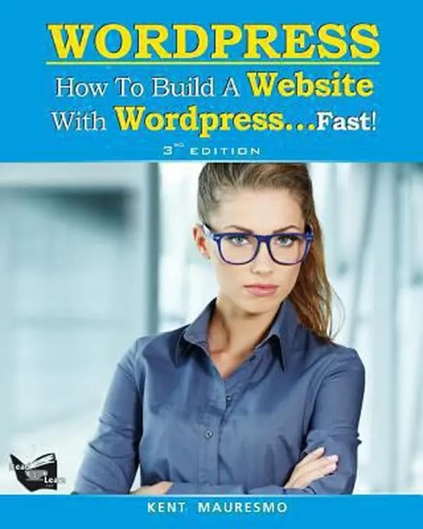 USED-How To Build a Website With WordPress...Fast! (3rd Edition - Read2Learn Guides) by Petrova, Anastasiya (Paperback)