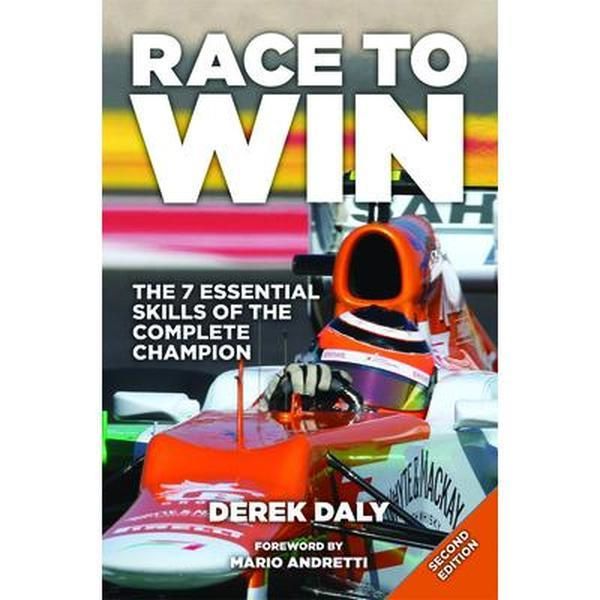USED-Race to Win: The 7 Essential Skills of the Complete Champion by Daly, Derek (Hardcover)