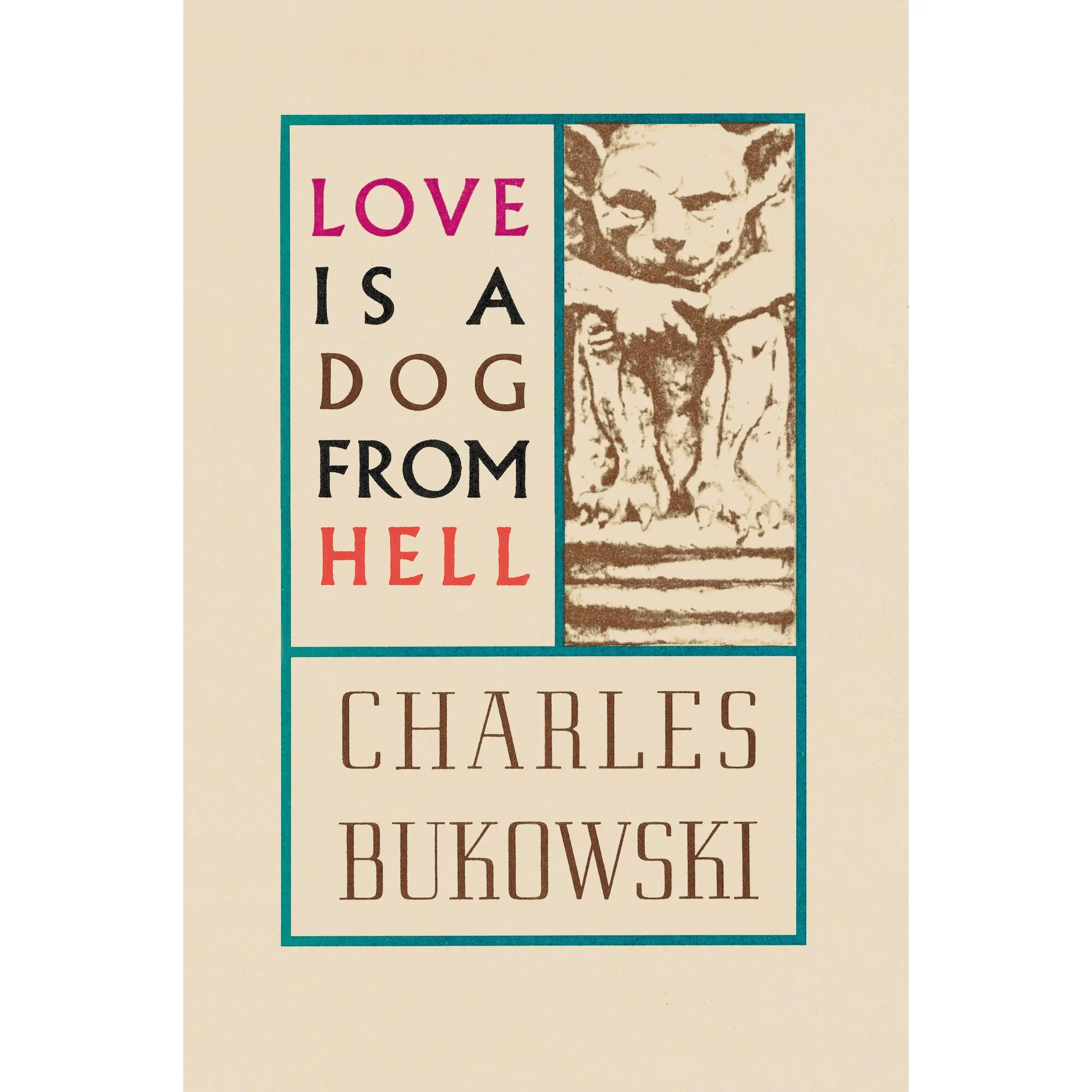 Love is a Dog From Hell by Charles Bukowski [Paperback Book]