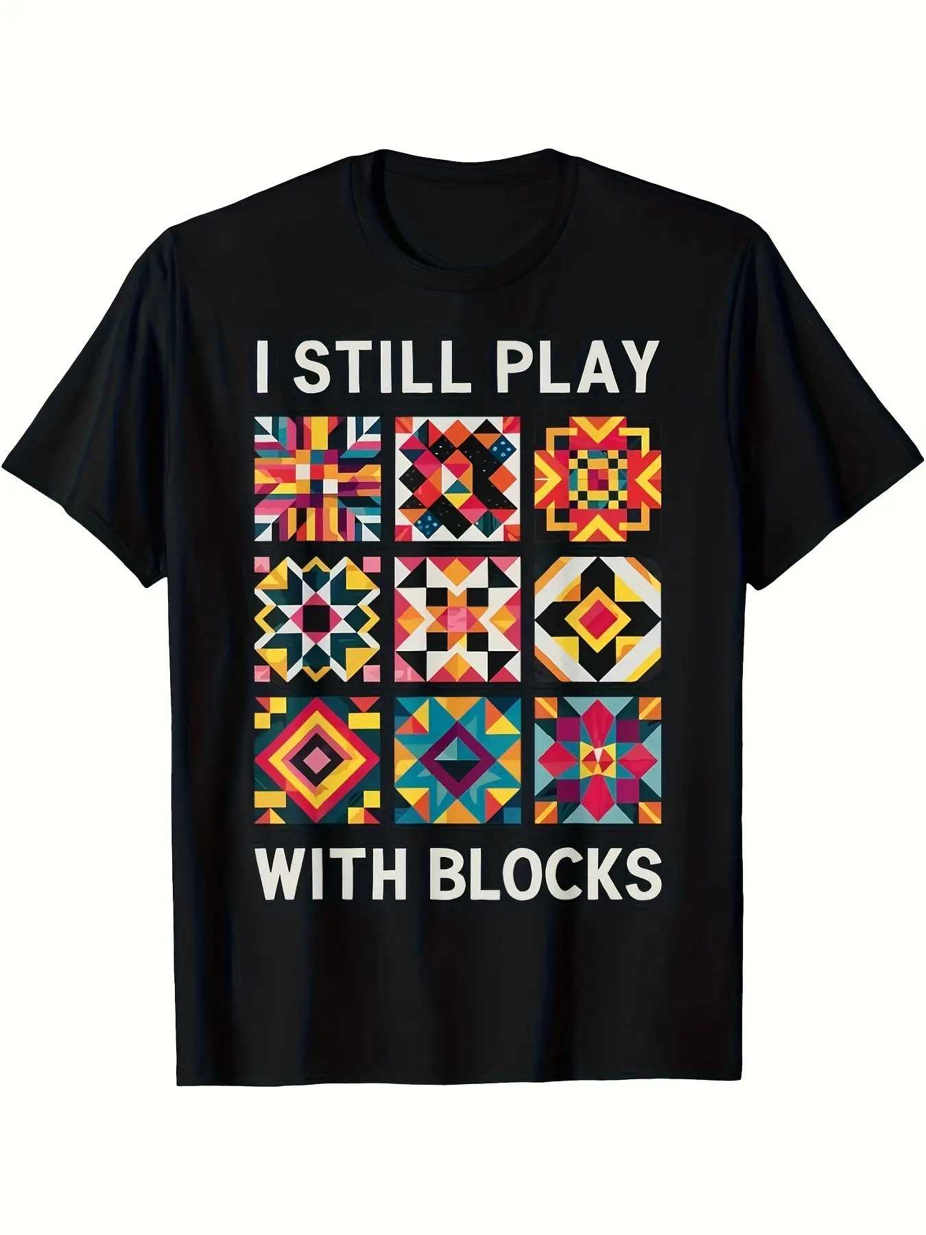 Fun Patchwork I Still Play with Block Quilt T Shir  unisex soft cotton short sleeve t shirt, vintage graphic casual tee for men women teens, perfect birthday holiday gift for camping travel gym daily street  wear