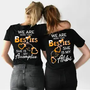 100% Cotton Matching Best Friend T-Shirt, We Are More Than Besties She Is My Accomplice Graphic Tee, Funny Couple Shirt, Unisex Gift For Him And Her, Cute Friendship Outfit, Valentine’s Day Gift Idea