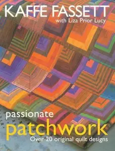 USED-Passionate Patchwork: Over 20 Original Quilt Designs by Kaffe Fassett (Paperback)