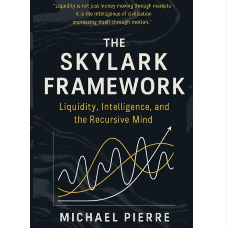 The Skylark Framework: Liquidity, Intelligence, and the Recursive Mind