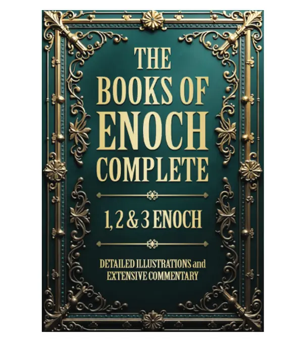 The Books of Enoch Complete (Illustrated): The 1, 2 & 3 Enoch Collection With Detailed Illustrations and Extensive Commentary Paperback