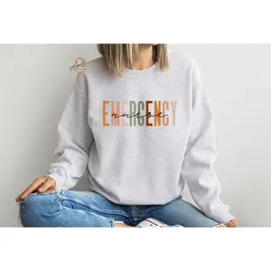 Emergency Nurse Sweatshirt, Emergency Nurse Shirt, Emergency Department Sweatshirt, Emergency Department T-shirt, ER Nurse Sweater