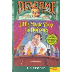 USED-Little Magic Shop of Horrors (Deadtime Stories) by A. G. Cascone (Paperback)