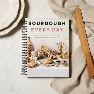 Daily Baking: A Guide to Making Handmade Bread, Wraps, Pasta, etc,Desserts., recipes for learning to bake, Sourdough Cookbook