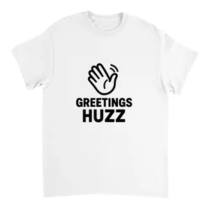 Greetings Huzz T-Shirt