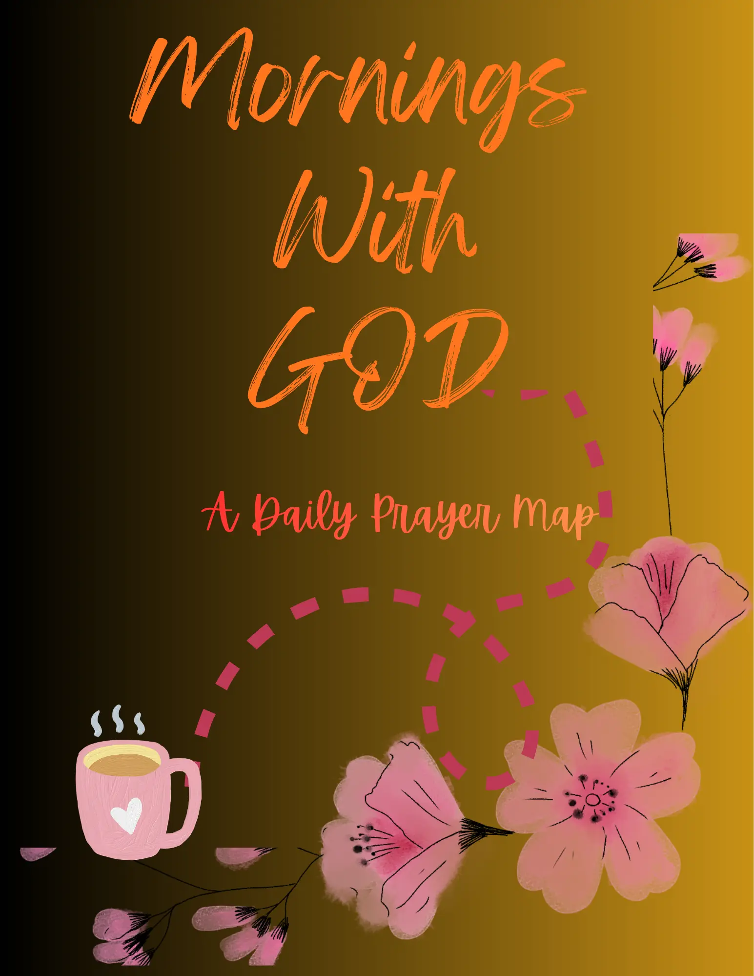 Mornings with GOD,A daily prayer map journal