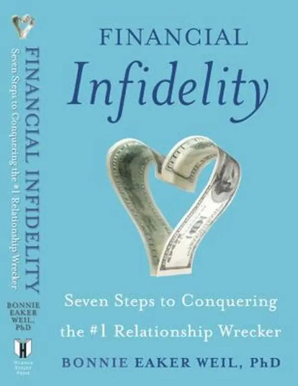 USED Book - Financial Infidelity: Seven Steps to Conquering the #1 Relationship Wrecker by Bonnie Eaker Weil (Hardcover) - english